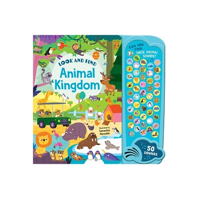 Animal Kingdom: 50 Button Sound Book - (Look and Find Mega Sounds) (Board Book)