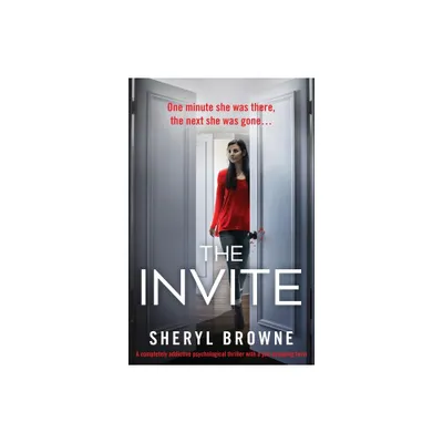 The Invite - by Sheryl Browne (Paperback)