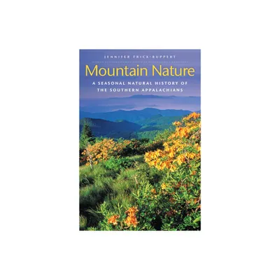 Mountain Nature - by Jennifer Frick-Ruppert (Paperback)