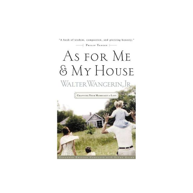 As for Me and My House - by Walter Wangerin Jr (Paperback)