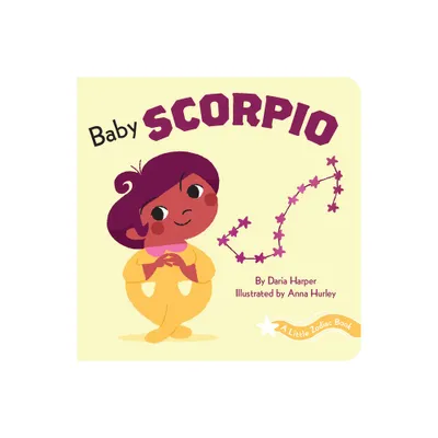 A Little Zodiac Book: Baby Scorpio - by Daria Harper (Board Book)