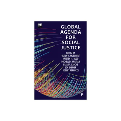 Global Agenda for Social Justice - (Sssp Agendas for Social Justice) (Paperback)