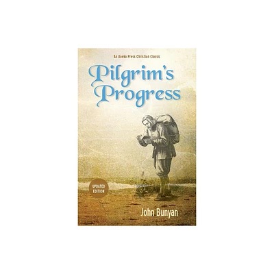 Pilgrims Progress (Parts 1 & 2): Updated, Modern English. More Than 100 Illustrations