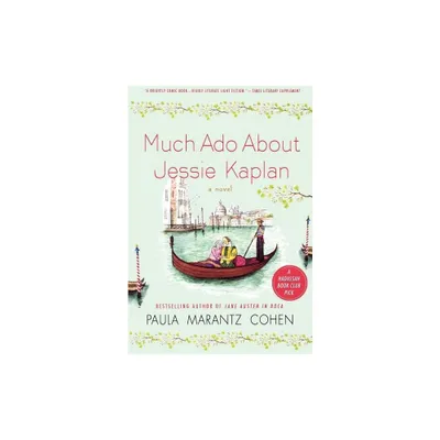 Much ADO about Jessie Kaplan - by Paula Marantz Cohen (Paperback)