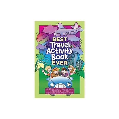 Best Travel Activity Book Ever - by Broadstreet Publishing Group LLC (Paperback)