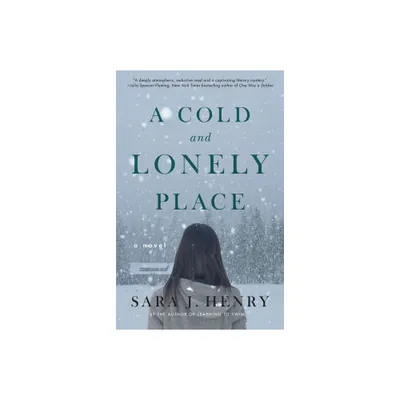 A Cold and Lonely Place - by Sara J Henry (Paperback)