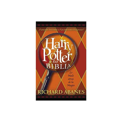 Harry Potter y la Biblia - by Richard Abanes (Paperback)