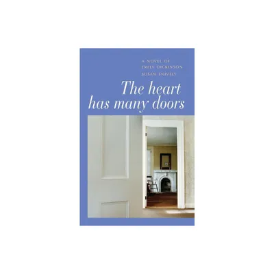 The Heart Has Many Doors - by Susan Snively (Paperback)