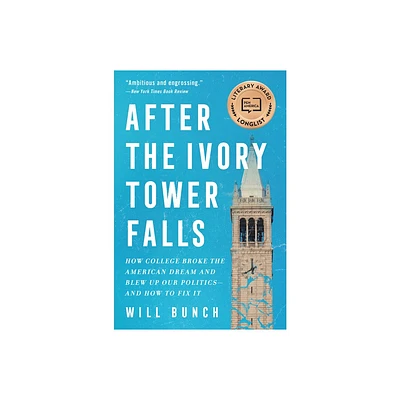 After the Ivory Tower Falls - by Will Bunch (Paperback)