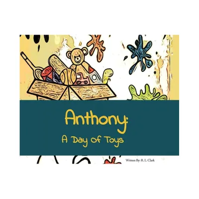 Anthony - by R L Clark (Hardcover)