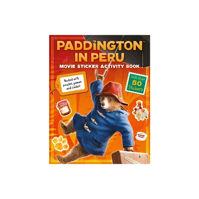 Paddington in Peru: Movie Sticker Activity Book - by Harpercollins Childrens Books (Paperback)