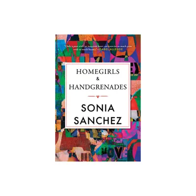 Homegirls & Handgrenades - (Celebrating Black Women Writers) by Sonia Sanchez (Paperback)