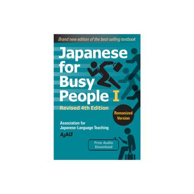 Japanese for Busy People Book 1: Romanized - (Japanese for Busy People Series-4th Edition) by Ajalt (Paperback)