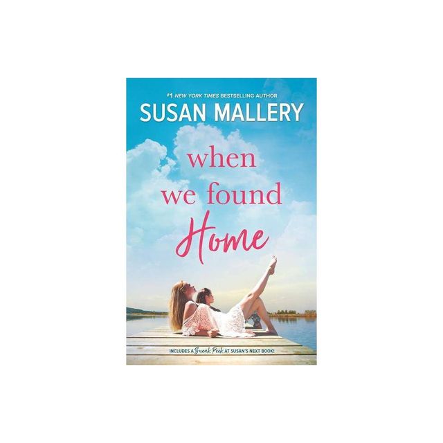 When We Found Home - By Susan Mallery ( Paperback )