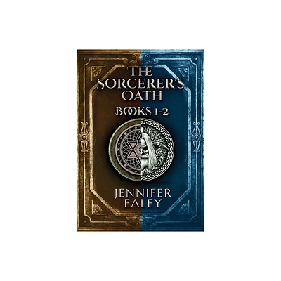 The Sorcerers Oath - Books 1-2 - by Jennifer Ealey (Paperback)