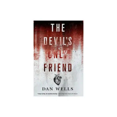 Devils Only Friend - (John Cleaver) by Dan Wells (Paperback)