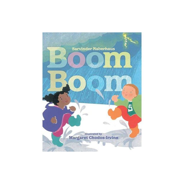 Boom Boom - by Sarvinder Naberhaus (Hardcover)