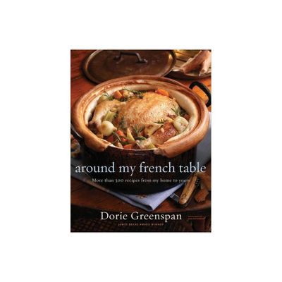 Around My French Table - by Dorie Greenspan (Hardcover)