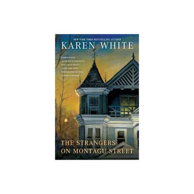 The Strangers on Montagu Street - (Tradd Street) by Karen White (Paperback)