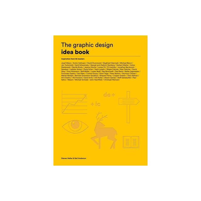 The Graphic Design Idea Book - by Steven Heller & Gail Anderson (Paperback)