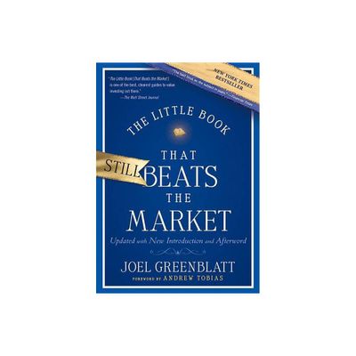 The Little Book That Still Beats the Market - (Little Books. Big Profits) by Joel Greenblatt (Hardcover)