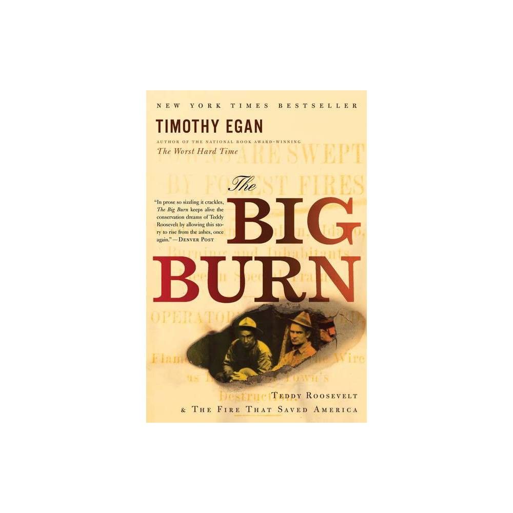 Los Angeles The Big Burn - by Timothy Egan (Paperback