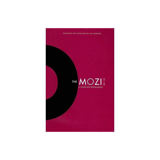 The Mozi - (Translations from the Asian Classics) (Hardcover)