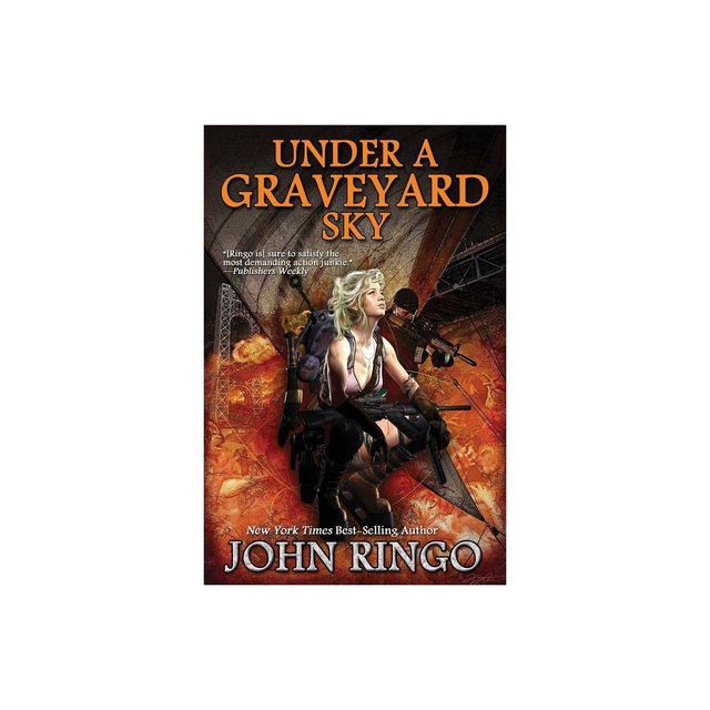 Under a Graveyard Sky - (Black Tide Rising) by John Ringo (Paperback)