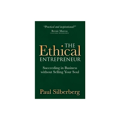 The Ethical Entrepreneur - by Paul Silberberg (Paperback)