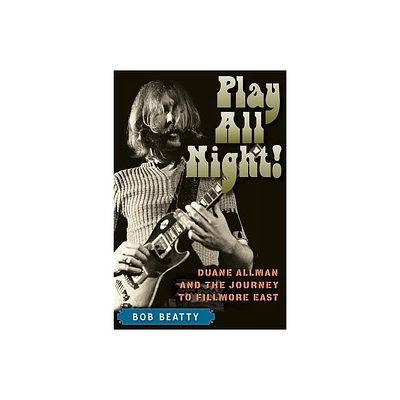 Play All Night! - by Bob Beatty (Paperback)