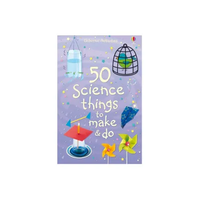 50 Science Things to Make and Do - by Kate Knighton & Georgina Andrews (Spiral Bound)