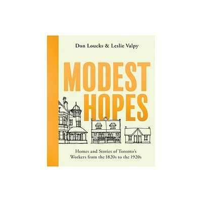 Modest Hopes - by Don Loucks & Leslie Valpy (Paperback)