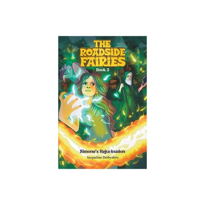 The Roadside Fairies - Book 2 - by Jacqueline Derbyshire (Paperback)