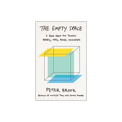 The Empty Space - by Peter Brook (Paperback)