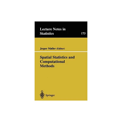 Spatial Statistics and Computational Methods - (Lecture Notes in Statistics) by Jesper Mller (Paperback)