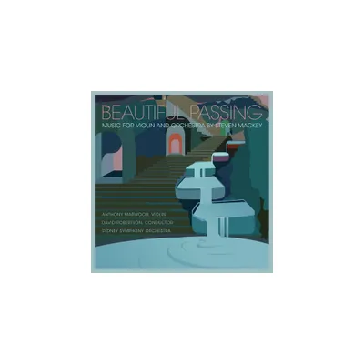 Anthony Marwood - Beautiful Passing - Music for Violin & Orchestra by Steven Mackey (CD)