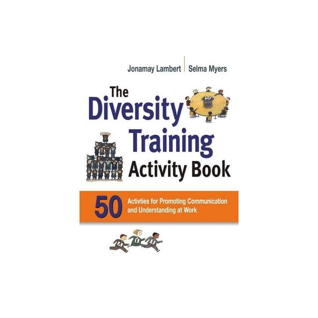 The Diversity Training Activity Book - by Jonamay Lambert & Selma Myers (Paperback)