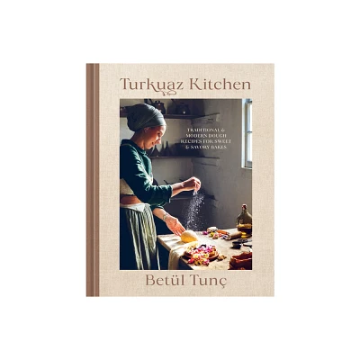 Turkuaz Kitchen - by Betl Tun (Hardcover)