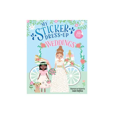 My Sticker Dress-Up: Weddings - (Paperback)