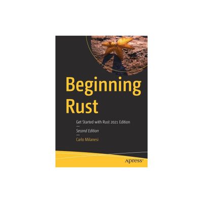 Beginning Rust - 2nd Edition by Carlo Milanesi (Paperback)