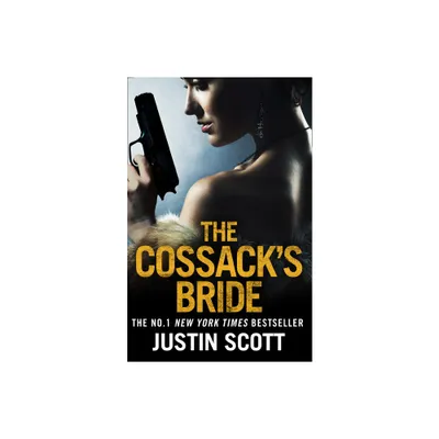 The Cossacks Bride - by Justin Scott (Paperback)