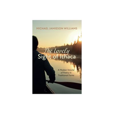 The Lovely Sight of Ithaca - by Michael Jamieson Williams (Paperback)