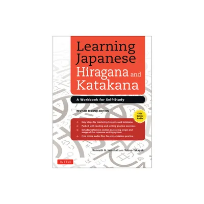 Learning Japanese Hiragana and Katakana - 2nd Edition by Kenneth G Henshall & Tetsuo Takagaki (Paperback)