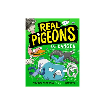 Real Pigeons Eat Danger (Book 2) - by Andrew McDonald (Paperback)