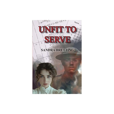 Unfit to Serve - by Sandra Bretting (Paperback)