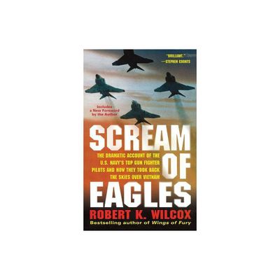 Scream of Eagles - by Robert K Wilcox (Paperback)