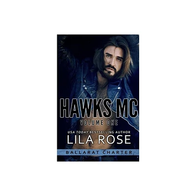 Hawks MC - by Lila Rose (Paperback)