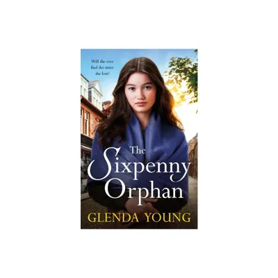 The Sixpenny Orphan - by Glenda Young (Paperback)