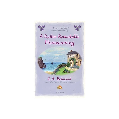 A Rather Remarkable Homecoming - (Penny Nichols) by C a Belmond (Paperback)