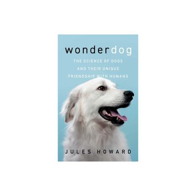 Wonderdog - by Jules Howard (Paperback)